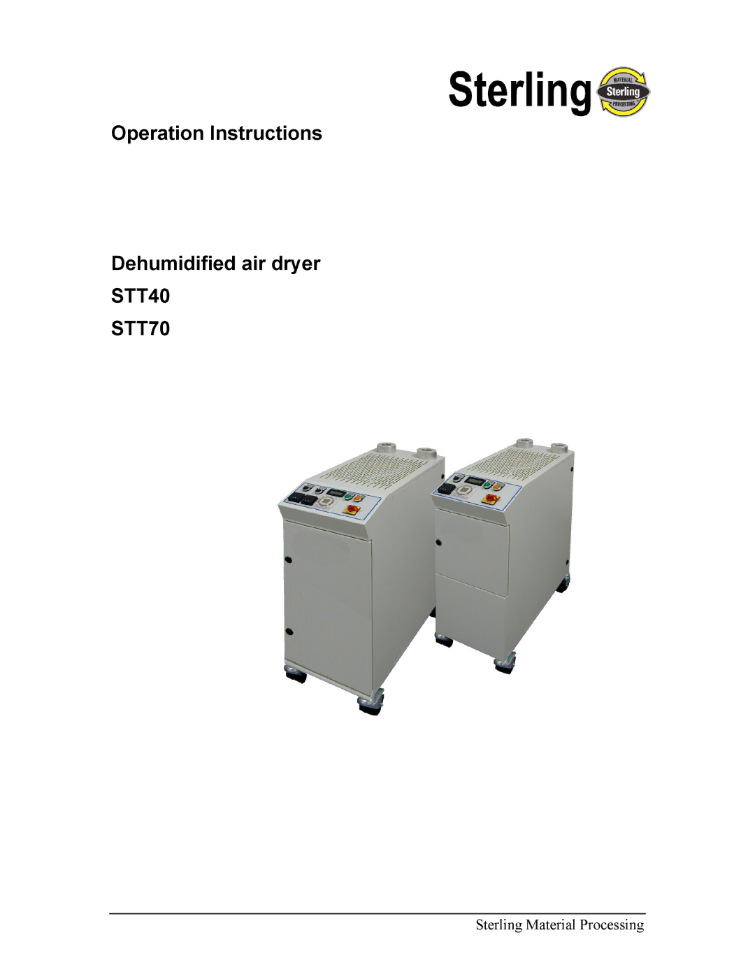 Sterling manual Operation Instructions Dehumidified air dryer STT40, STT70 