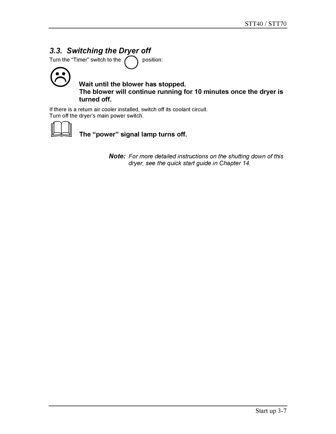 Sterling STT70, STT40 manual Switching the Dryer off 