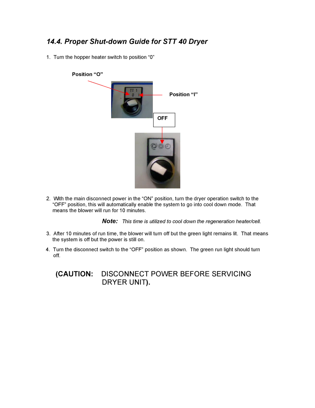 Sterling STT40, STT70 manual Proper Shut-down Guide for STT 40 Dryer 