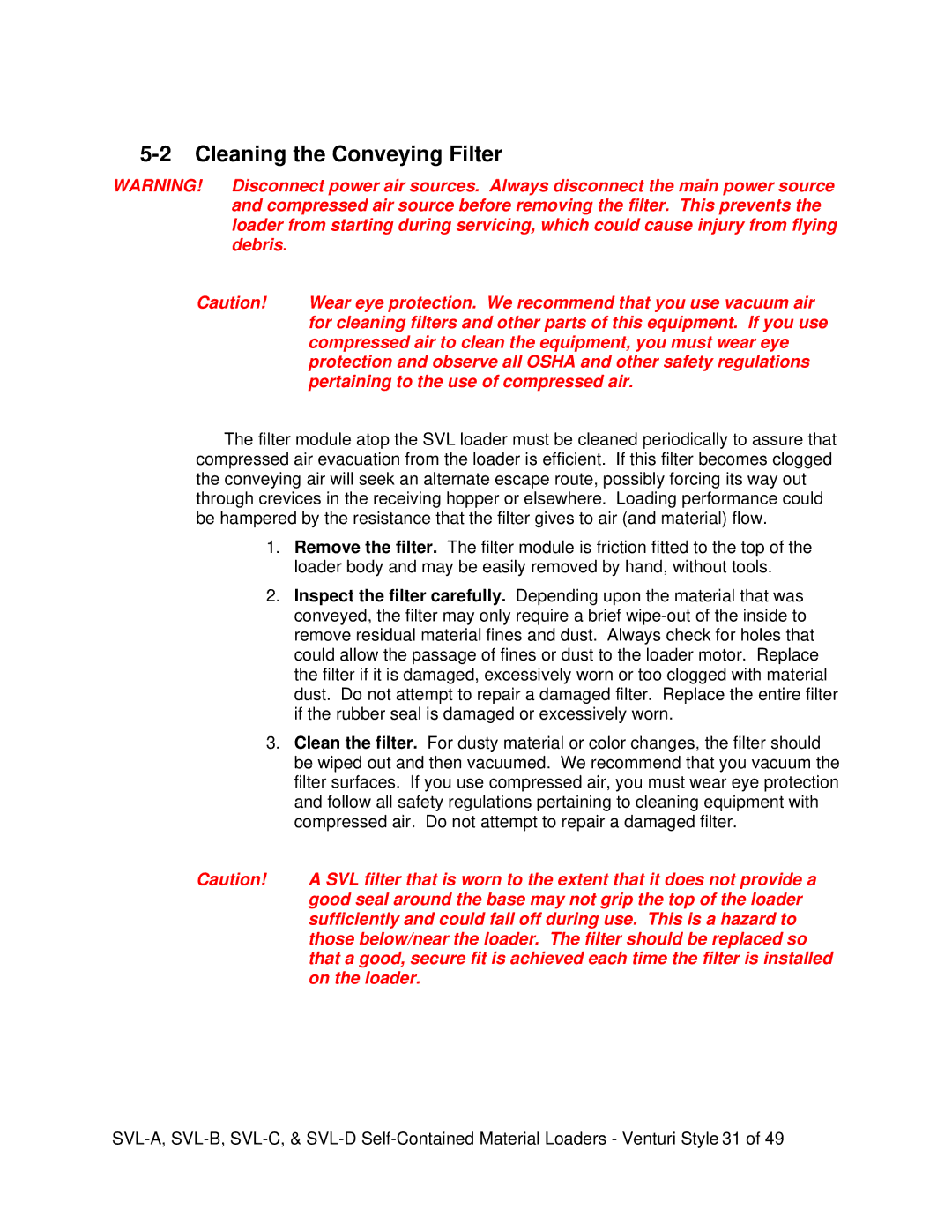 Sterling SVL-D, SVL-A, SVL-B, SVL-C Cleaning the Conveying Filter, Pertaining to the use of compressed air 