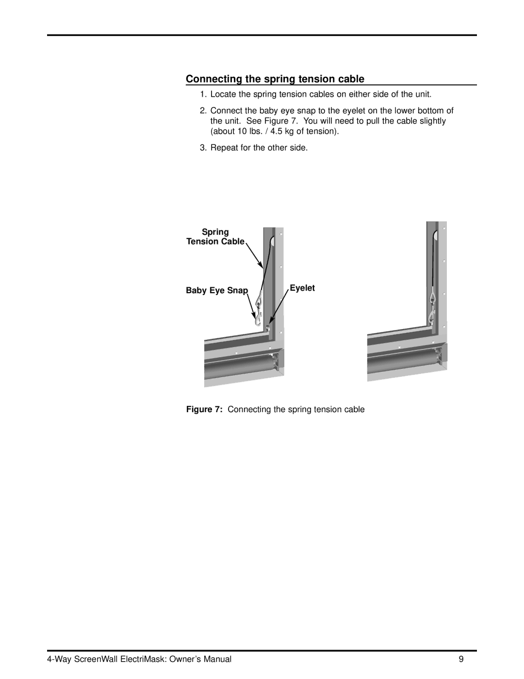 Stewart Filmscreen Corp 4-Way ScreenWall ElectriMask owner manual Connecting the spring tension cable 