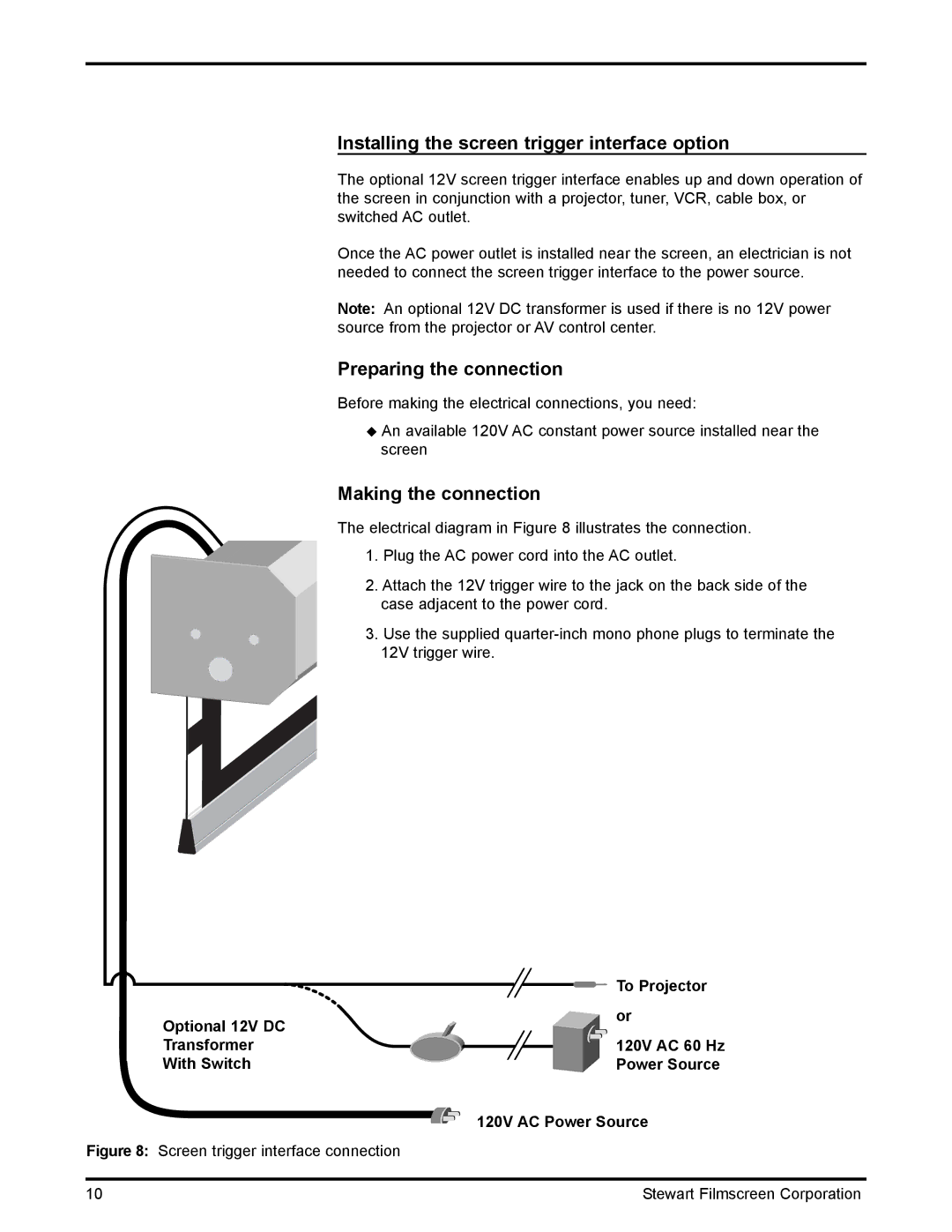 Stewart Filmscreen Corp C installation instructions Installing the screen trigger interface option, Making the connection 