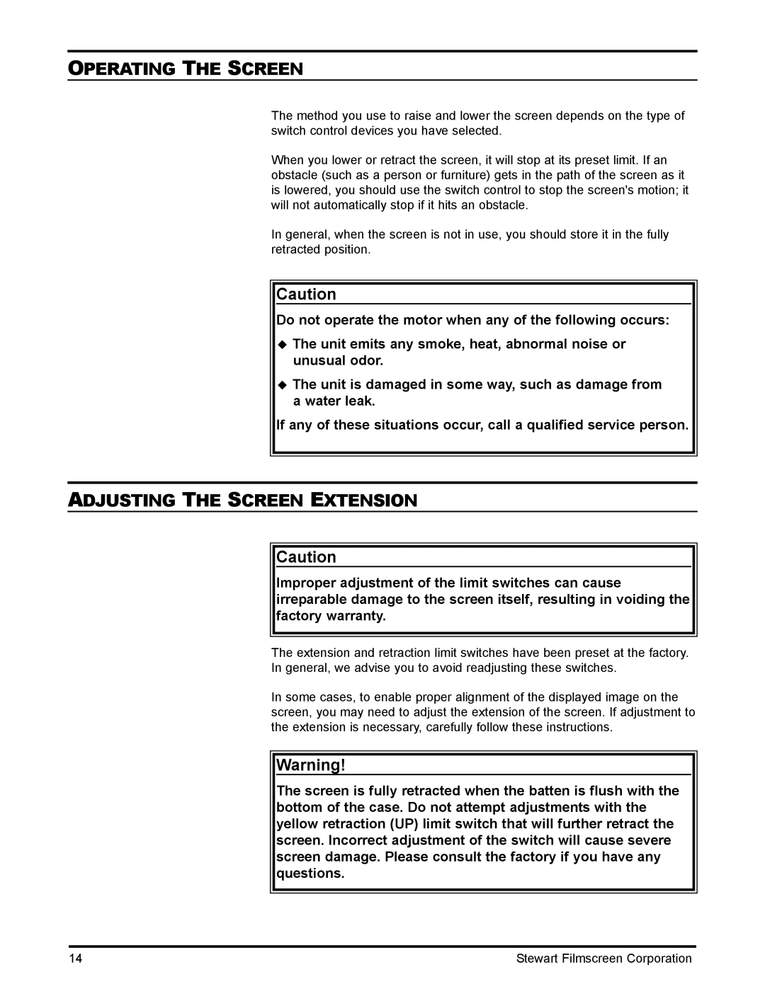 Stewart Filmscreen Corp C installation instructions Operating the Screen, Adjusting the Screen Extension 