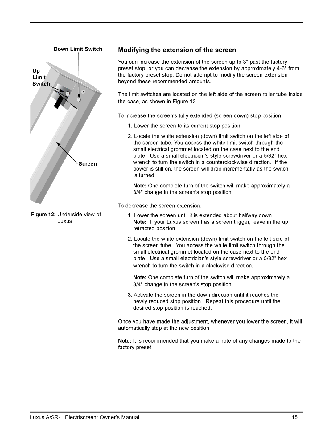 Stewart Filmscreen Corp C installation instructions Modifying the extension of the screen, Underside view of Luxus 