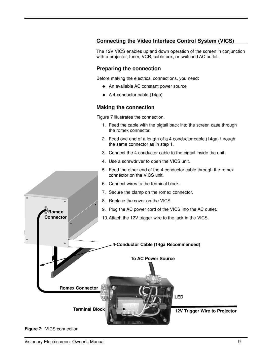 Stewart Filmscreen Corp CM-1005 installation instructions Connecting the Video Interface Control System Vics 