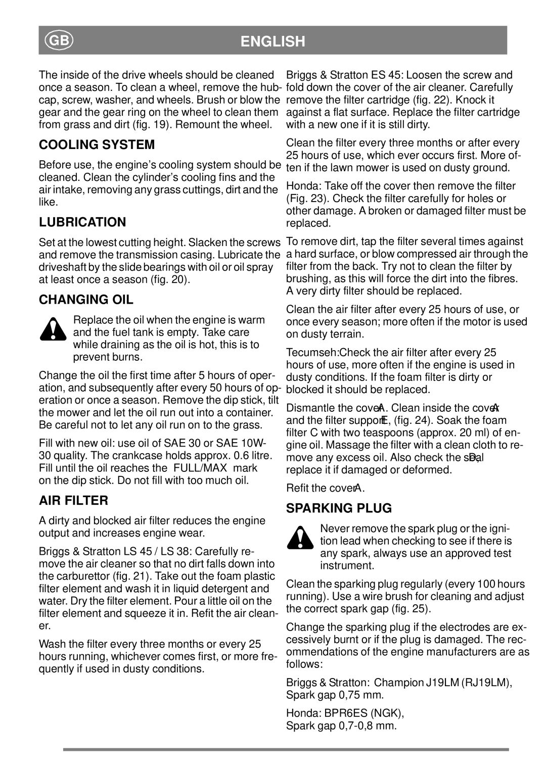 Stiga 46SE manual Cooling System, Lubrication, Changing OIL, AIR Filter, Sparking Plug 