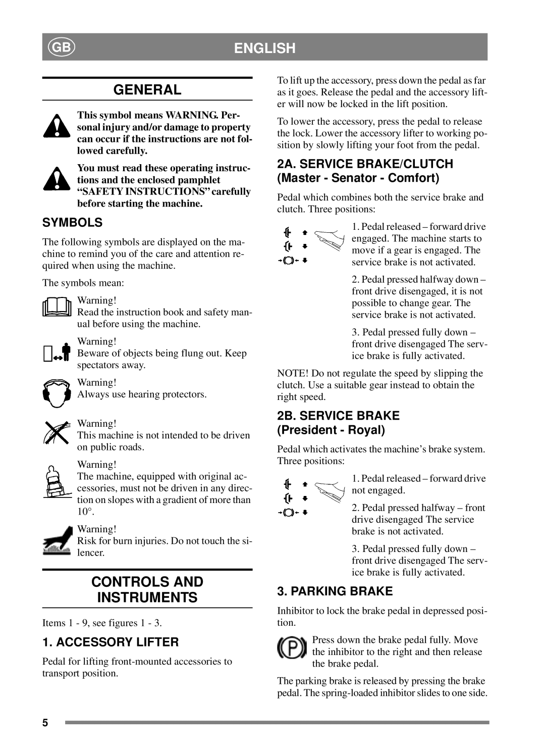 Stiga 8211-0288-01 manual General, Controls Instruments, Symbols, Accessory Lifter, Parking Brake 