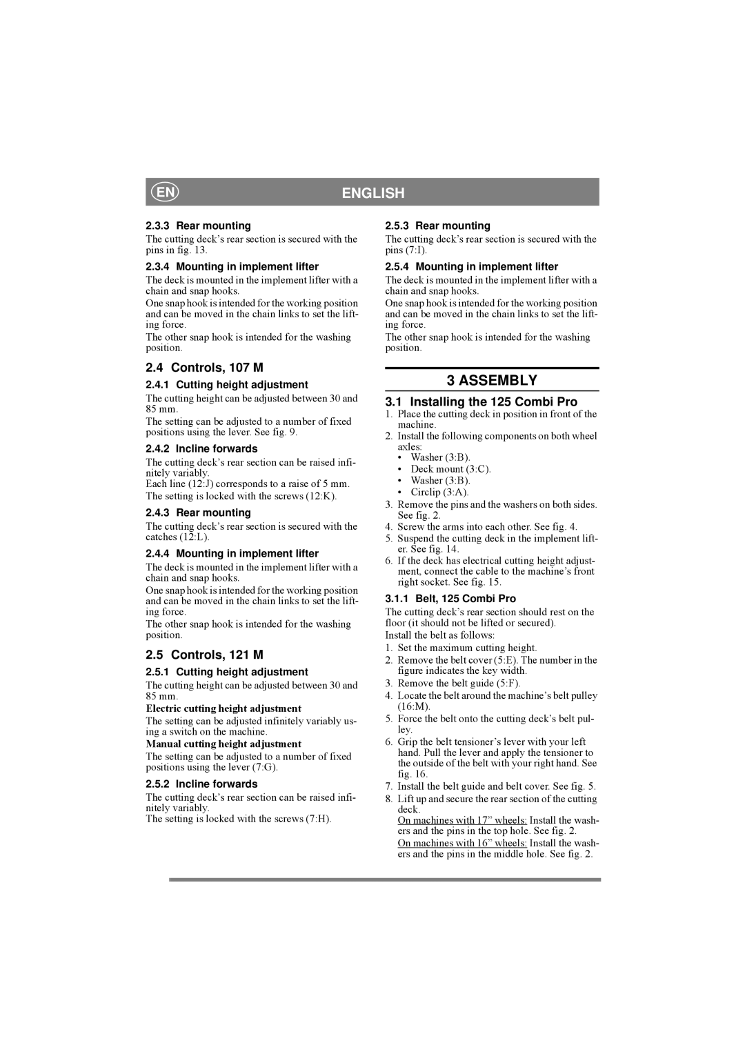 Stiga 8211-0543-01 manual Assembly, Controls, 107 M, Controls, 121 M, Installing the 125 Combi Pro, Belt, 125 Combi Pro 