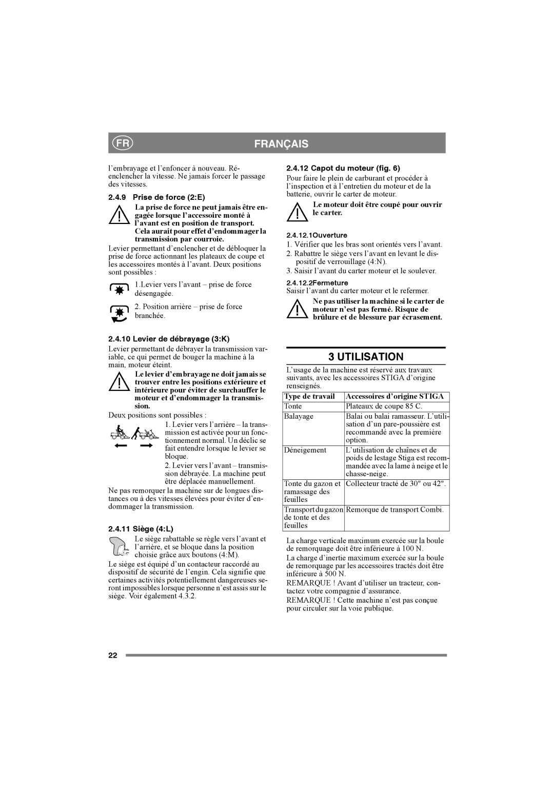 Stiga 8221-0034-80 manual Utilisation, Prise de force 2E, Levier de débrayage 3K, 11 Siège 4L, Capot du moteur fig 