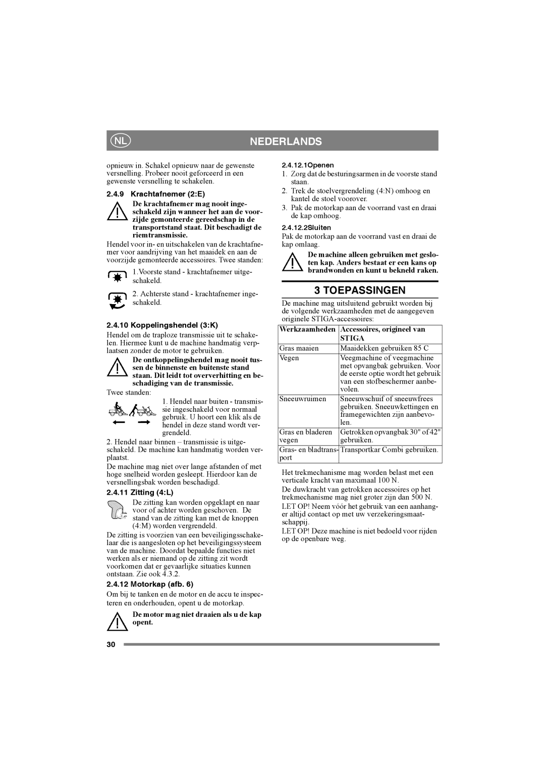 Stiga 8221-0034-80 manual Toepassingen, Krachtafnemer 2E, Koppelingshendel 3K, Zitting 4L, Motorkap afb 