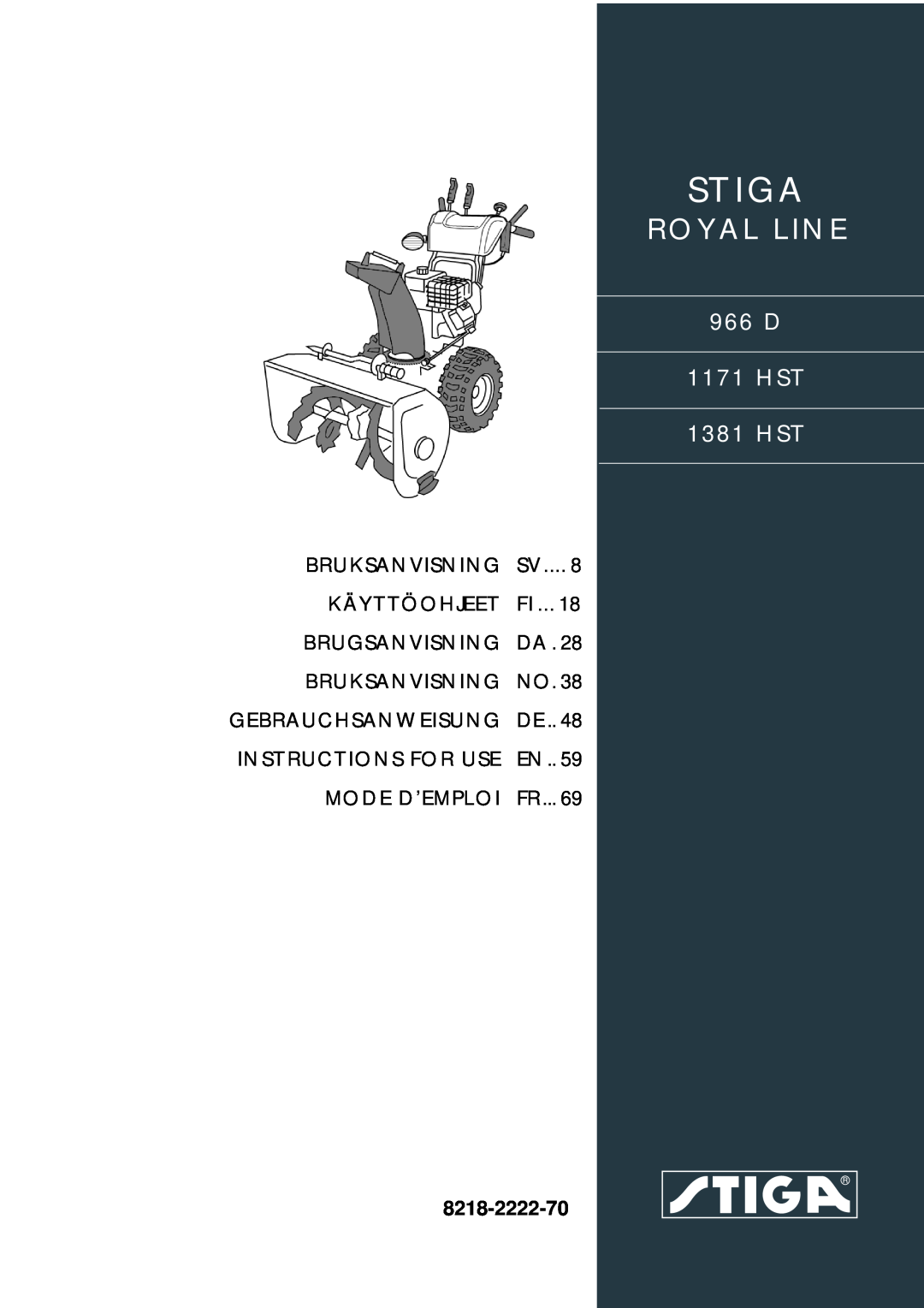 Stiga manual Stiga, Royal Line, 966 D 1171 HST 1381 HST, Bruksanvisning, Käyttöohjeet, Brugsanvisning, Mode D’Emploi 