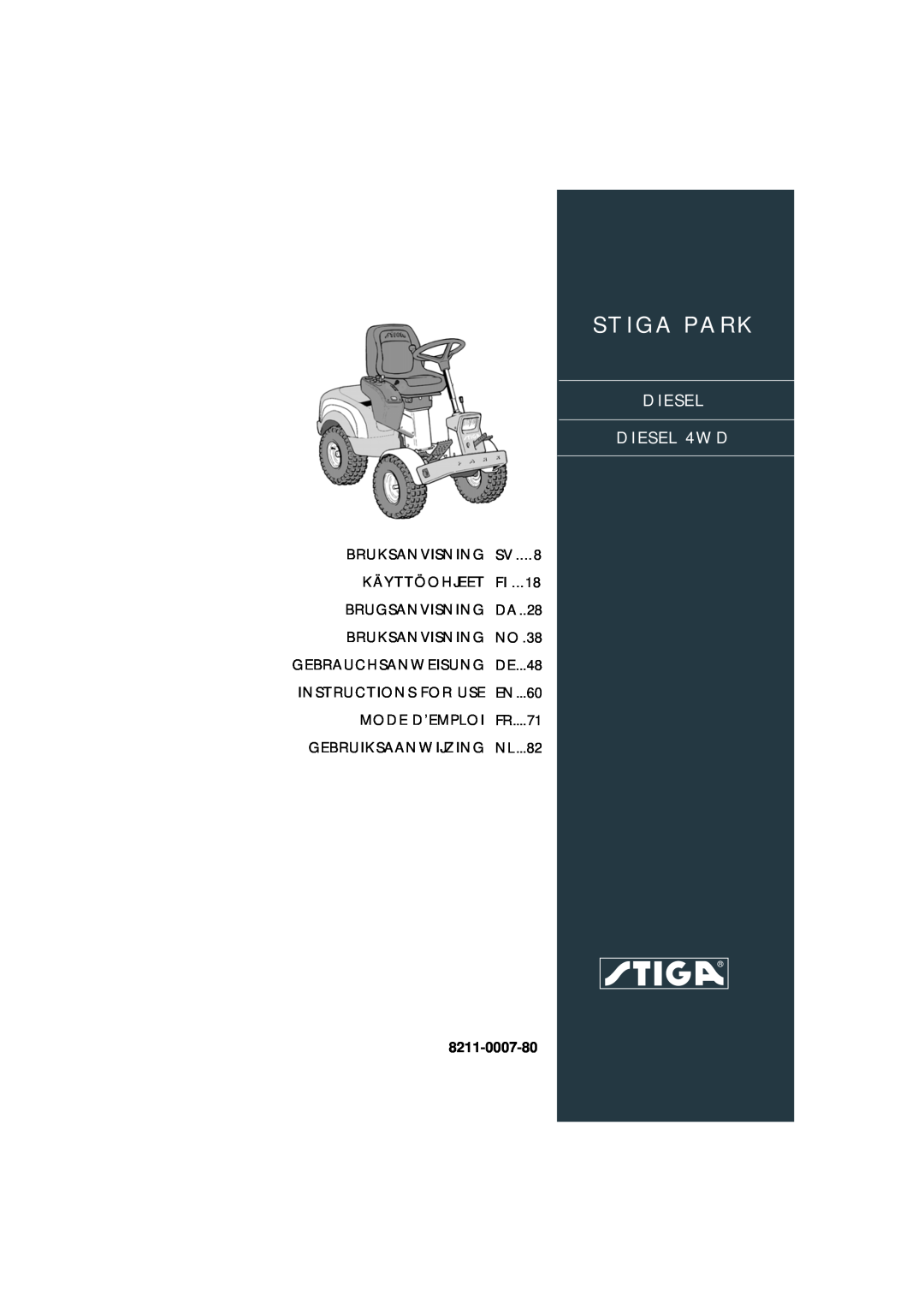 Stiga DIESEL 4WD manual Bruksanvisning, Käyttöohjeet, Brugsanvisning, Gebrauchsanweisung, Instructions For Use, FR....71 