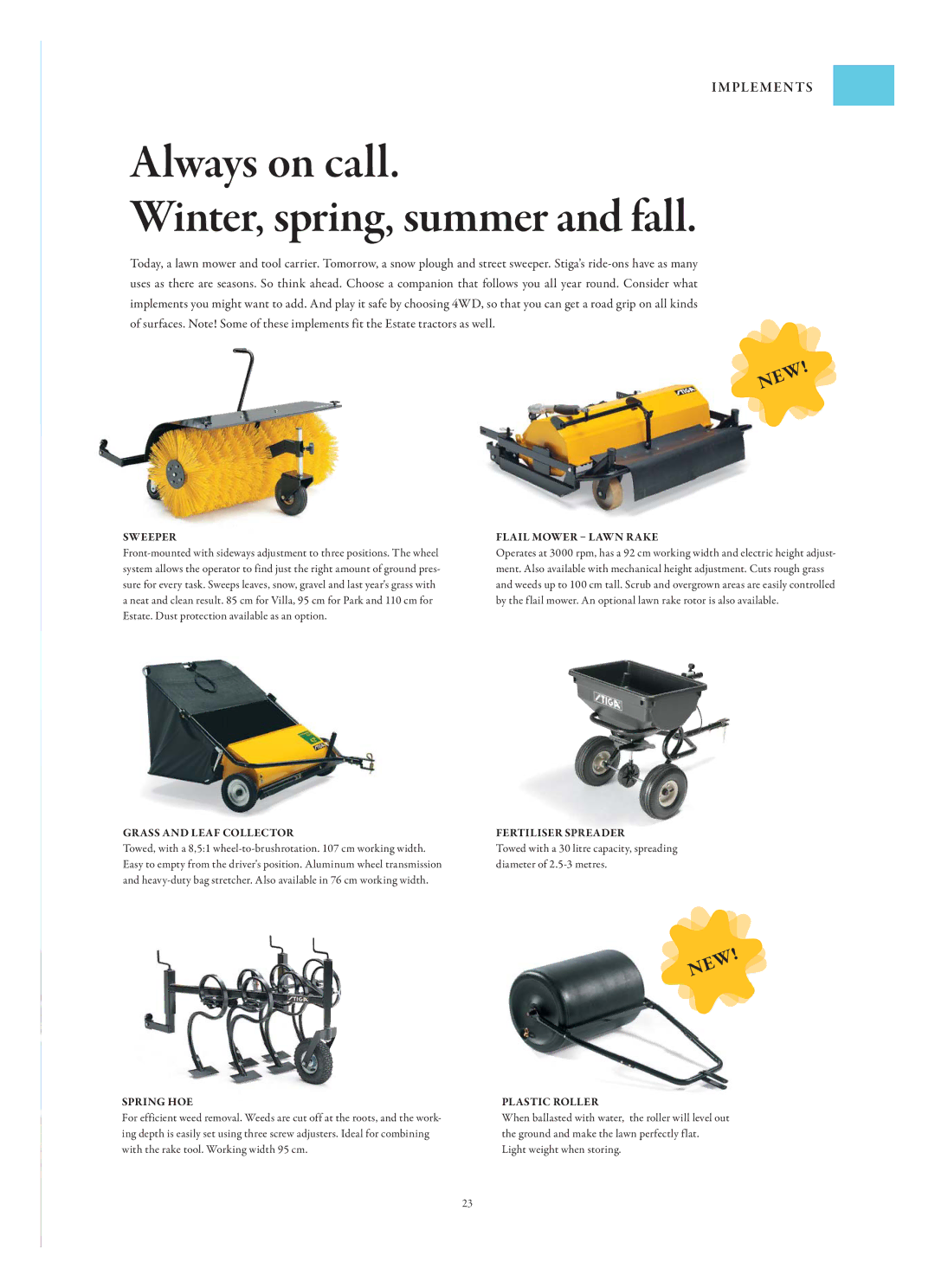 Stiga Garden Range manual Always on call Winter, spring, summer and fall, Sweeper, Flail Mower Lawn Rake, Spring HOE 