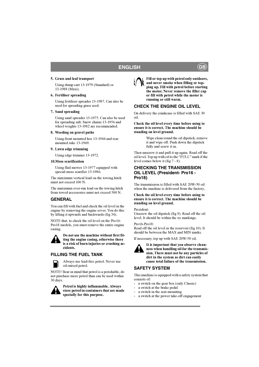 Stiga PRO 16, PRO 18 manual Filling the Fuel Tank, Check the Engine OIL Level, Checking the Transmission, Safety System 