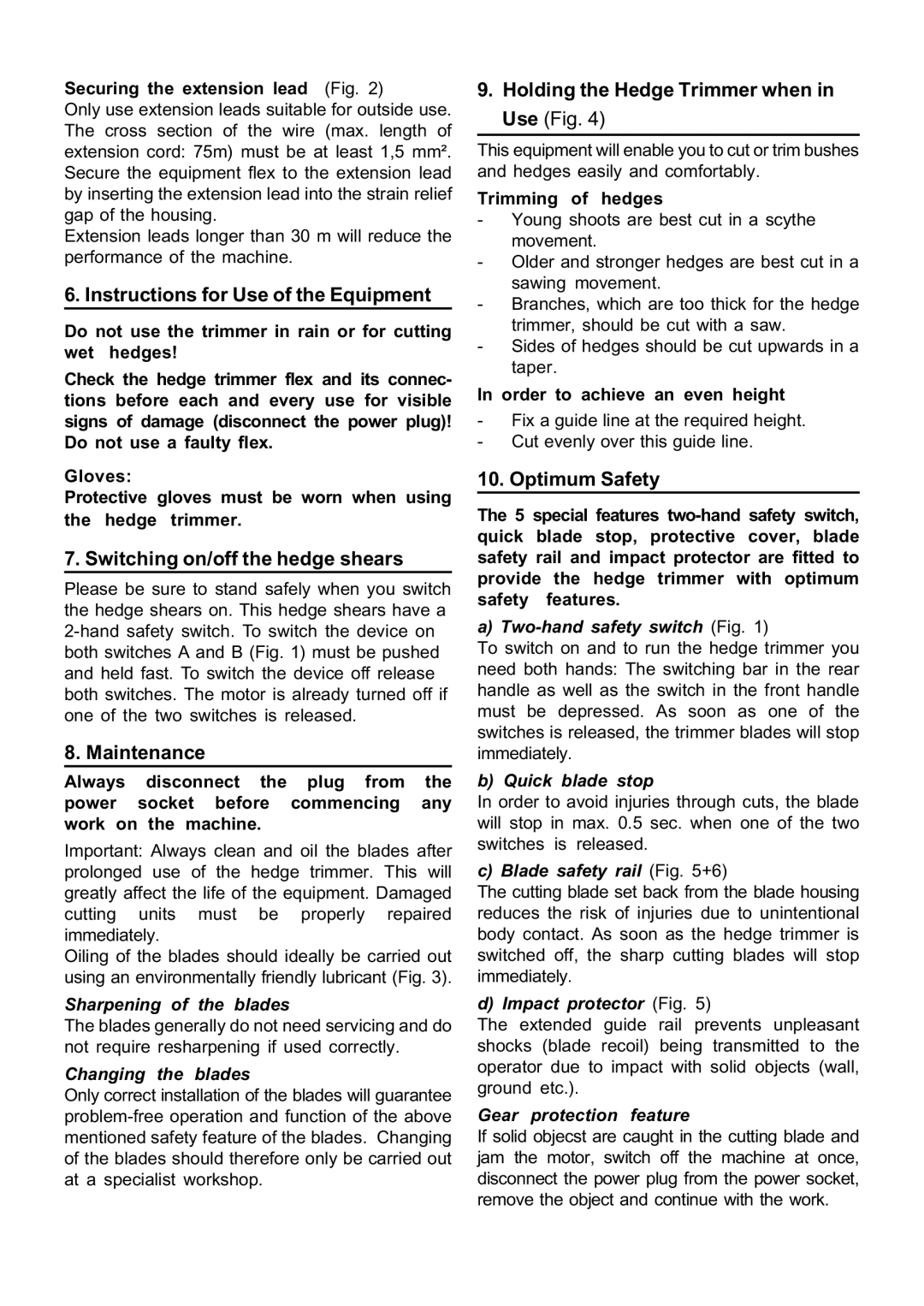 Stiga SH 56 manual Instructions for Use of the Equipment, Switching on/off the hedge shears, Maintenance, Optimum Safety 