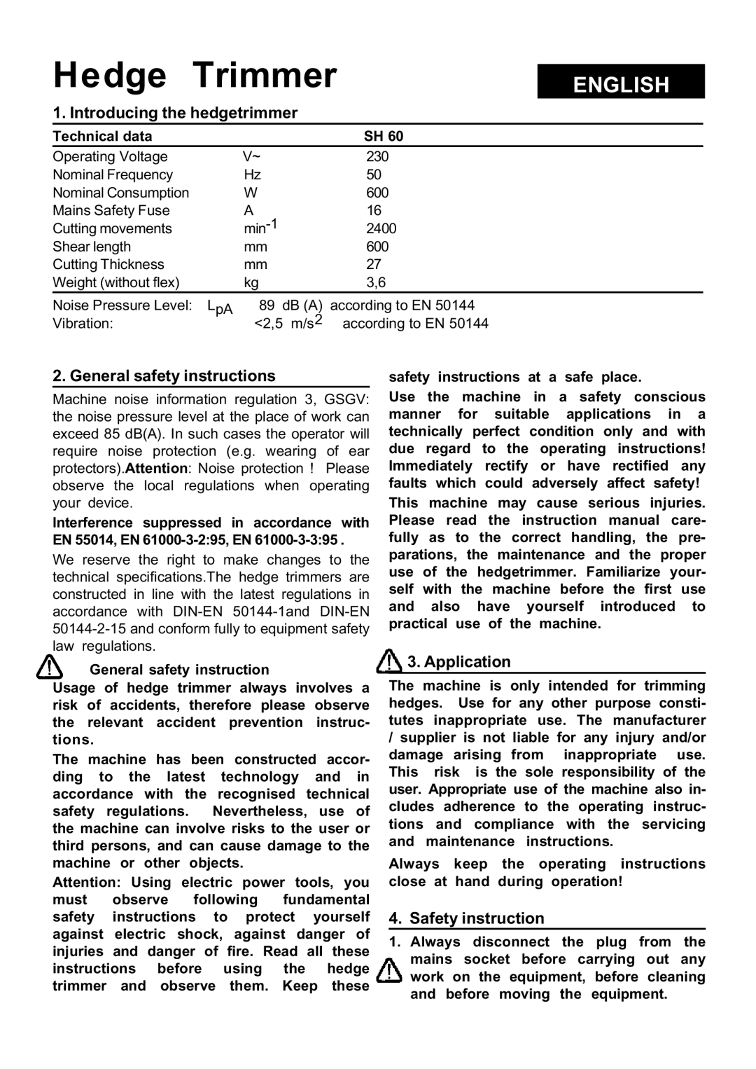 Stiga SH 60 instruction manual Introducing the hedgetrimmer, General safety instructions, Application, Safety instruction 