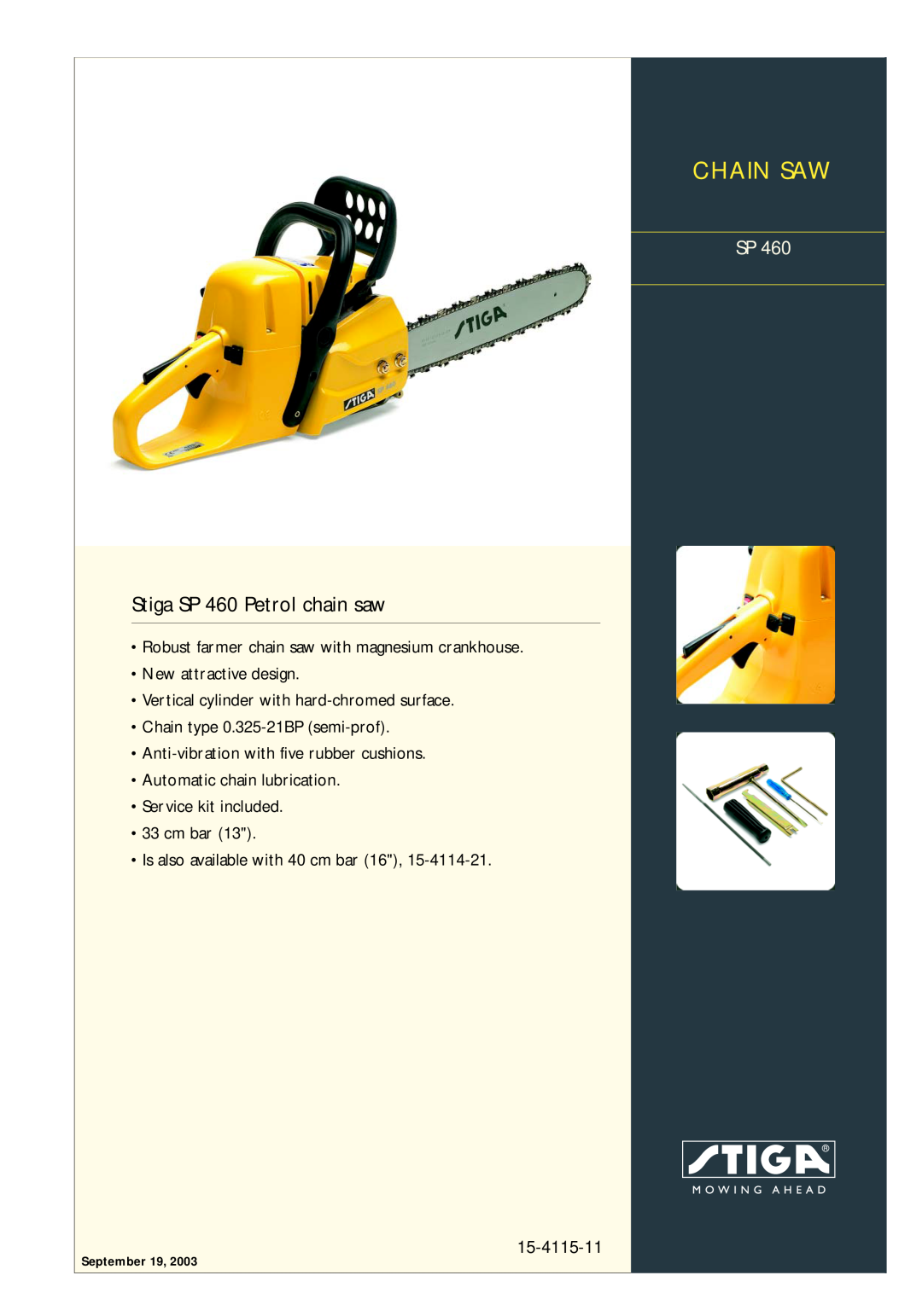 Stiga manual Chain Saw, Stiga SP 460 Petrol chain saw, 15-4115-11, New attractive design, •Automatic chain lubrication 