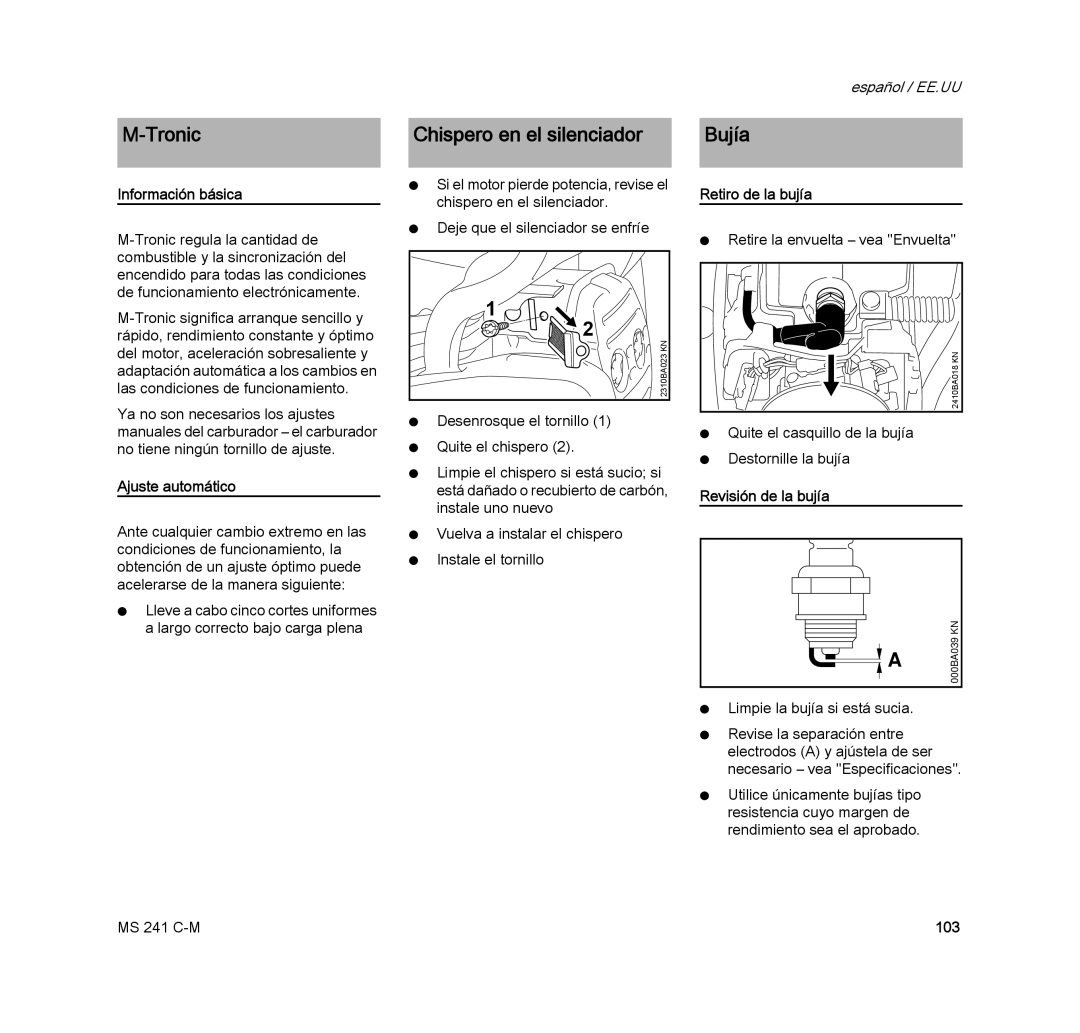 STIHL MS 241 C-M manual Chispero en el silenciador, Bujía 