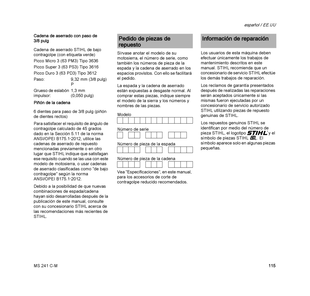 STIHL MS 241 C-M Pedido de piezas de repuesto, Información de reparación, Cadena de aserrado con paso de 3/8 pulg, 115 