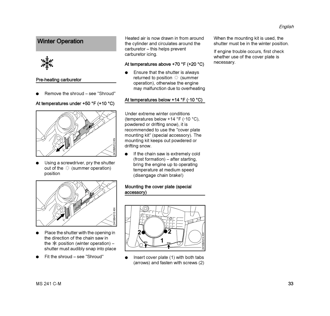 STIHL MS 241 C-M manual Winter Operation, Pre-heating carburetor, Mounting the cover plate special accessory 