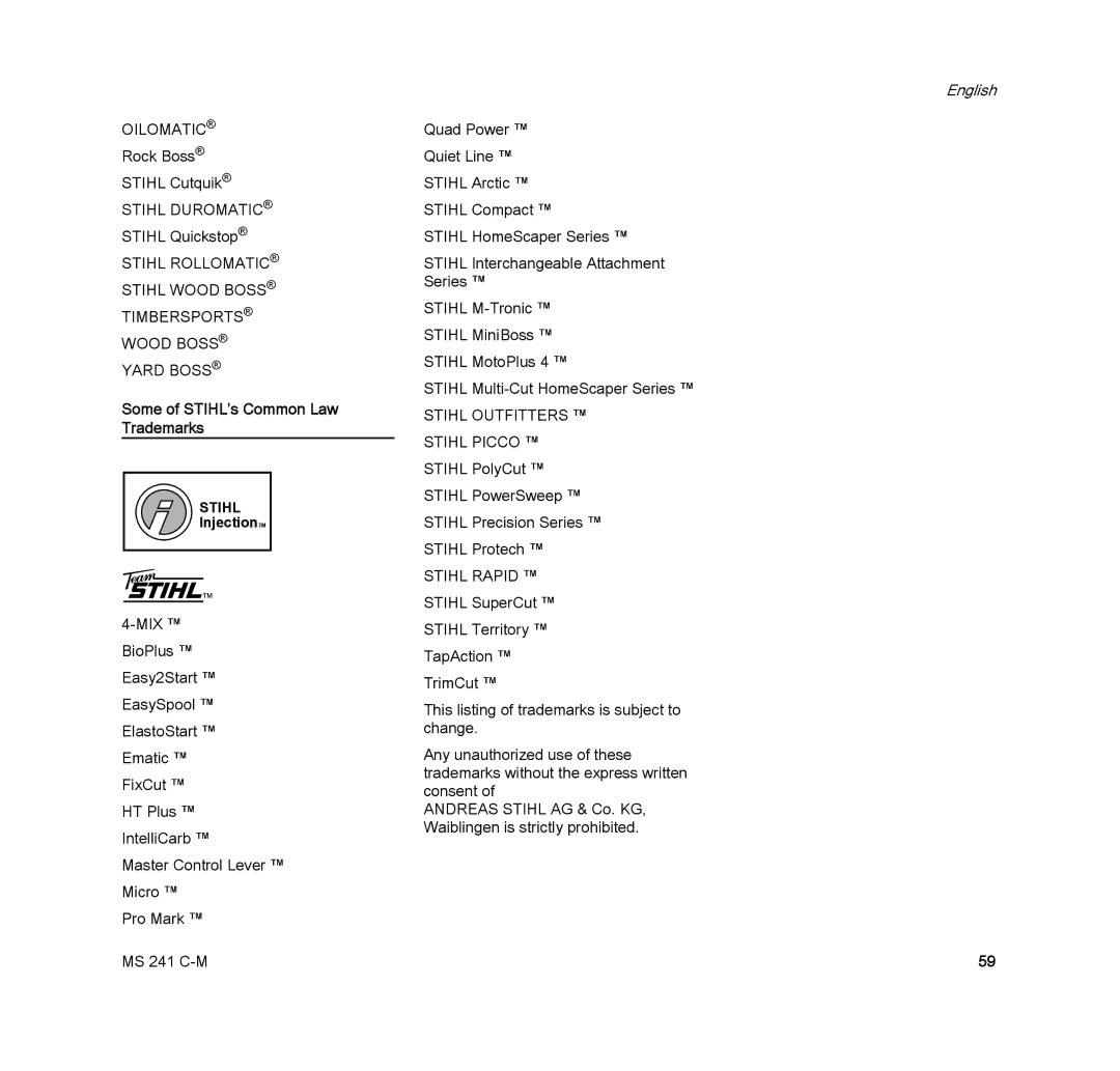 STIHL MS 241 C-M manual Some of STIHL’s Common Law Trademarks 