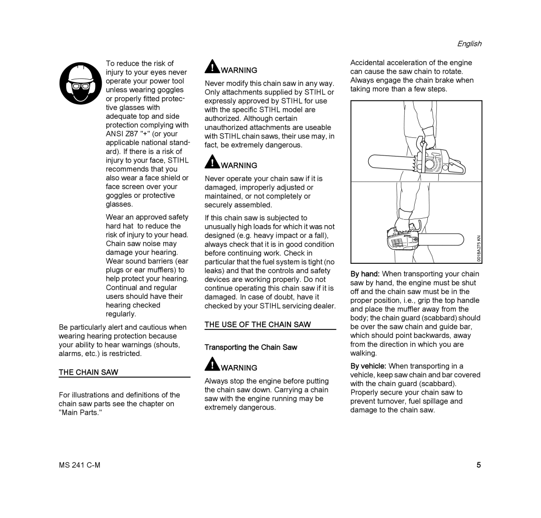 STIHL MS 241 C-M manual Chain SAW, Transporting the Chain Saw 