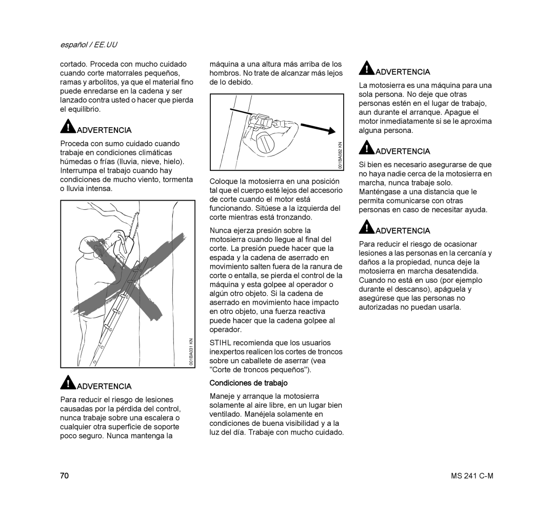 STIHL MS 241 C-M manual Condiciones de trabajo 