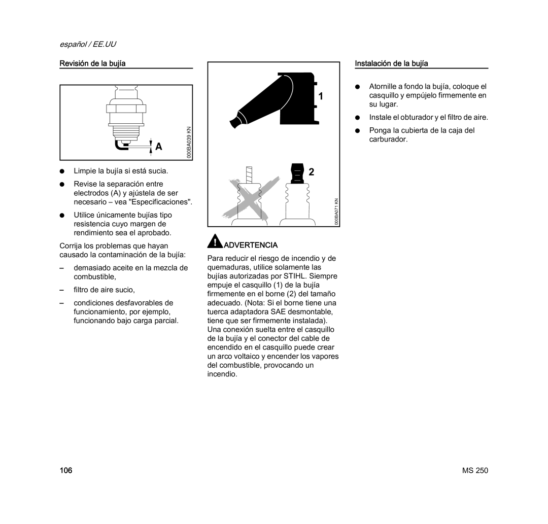 STIHL MS 250 manual Revisión de la bujía, Instalación de la bujía 