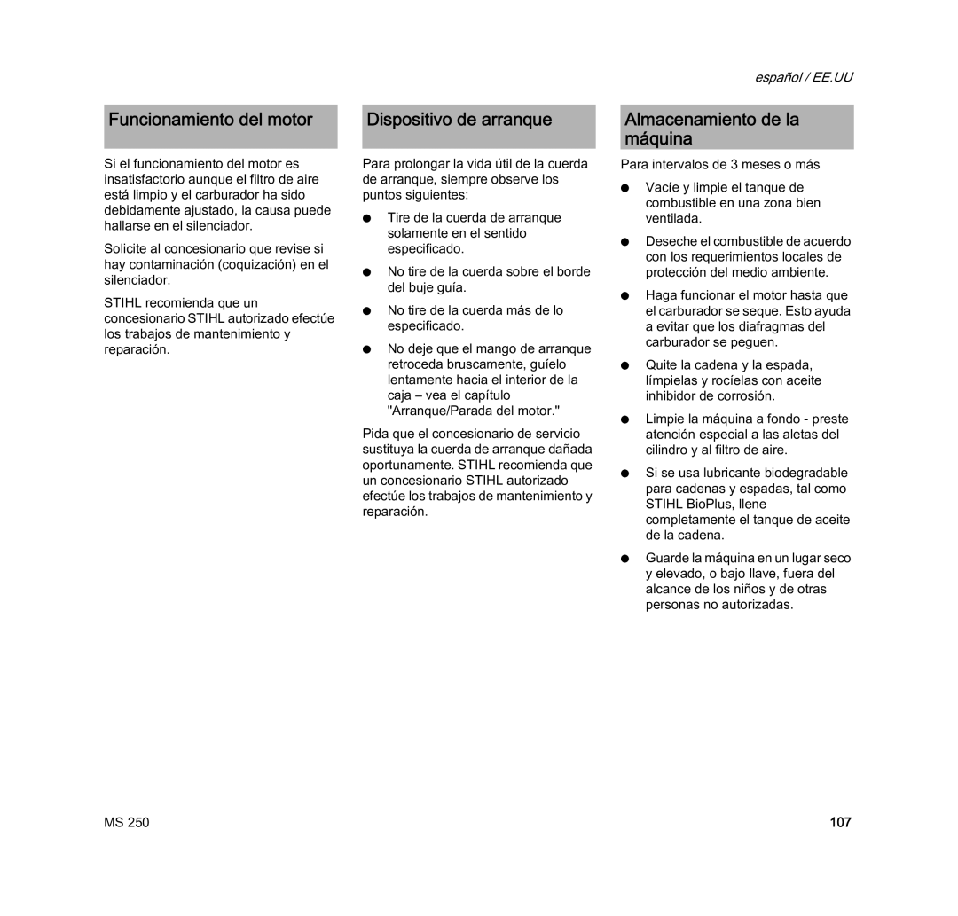 STIHL MS 250 manual Funcionamiento del motor Dispositivo de arranque, Almacenamiento de la máquina, 107 