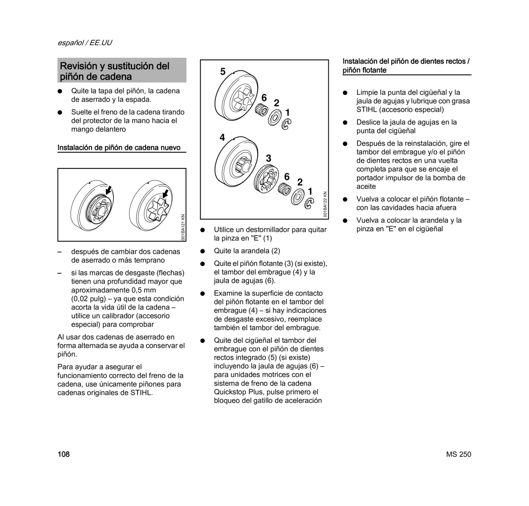 STIHL MS 250 manual Revisión y sustitución del piñón de cadena, Instalación del piñón de dientes rectos / piñón flotante 