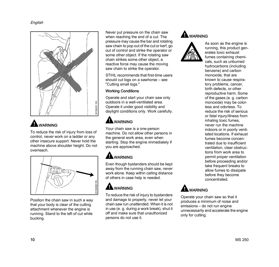 STIHL MS 250 manual Working Conditions 