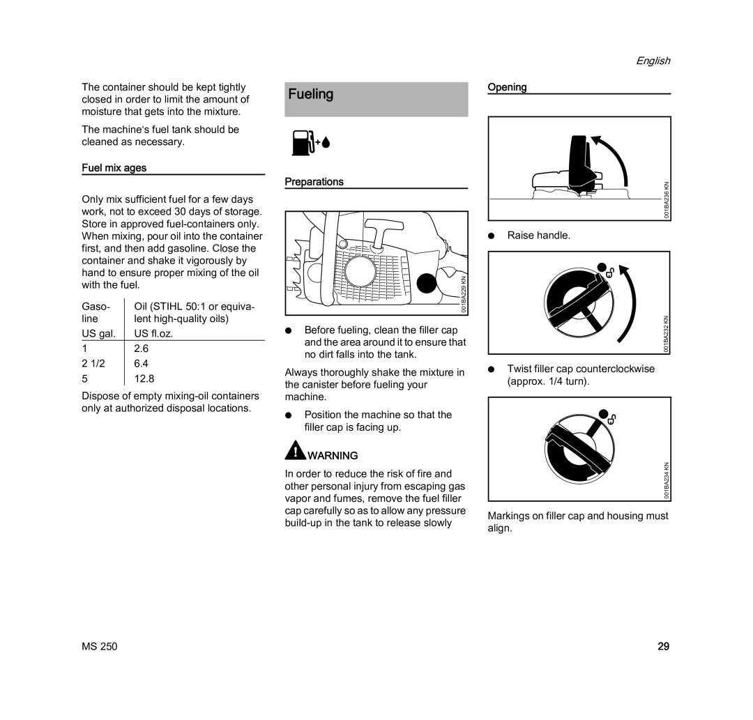 STIHL MS 250 manual FuelingOpening, Fuel mix ages, Preparations 