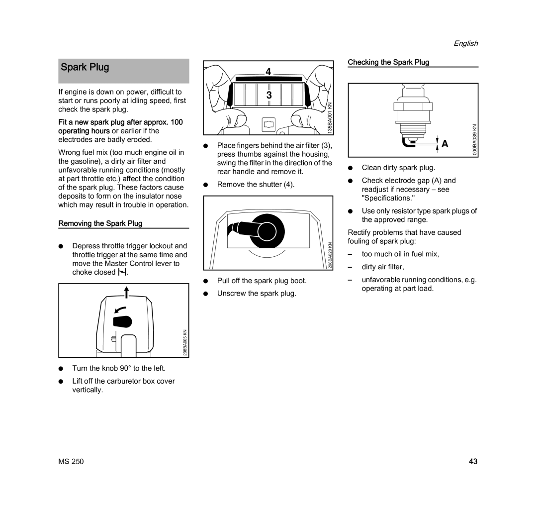 STIHL MS 250 manual Removing the Spark Plug, Checking the Spark Plug 