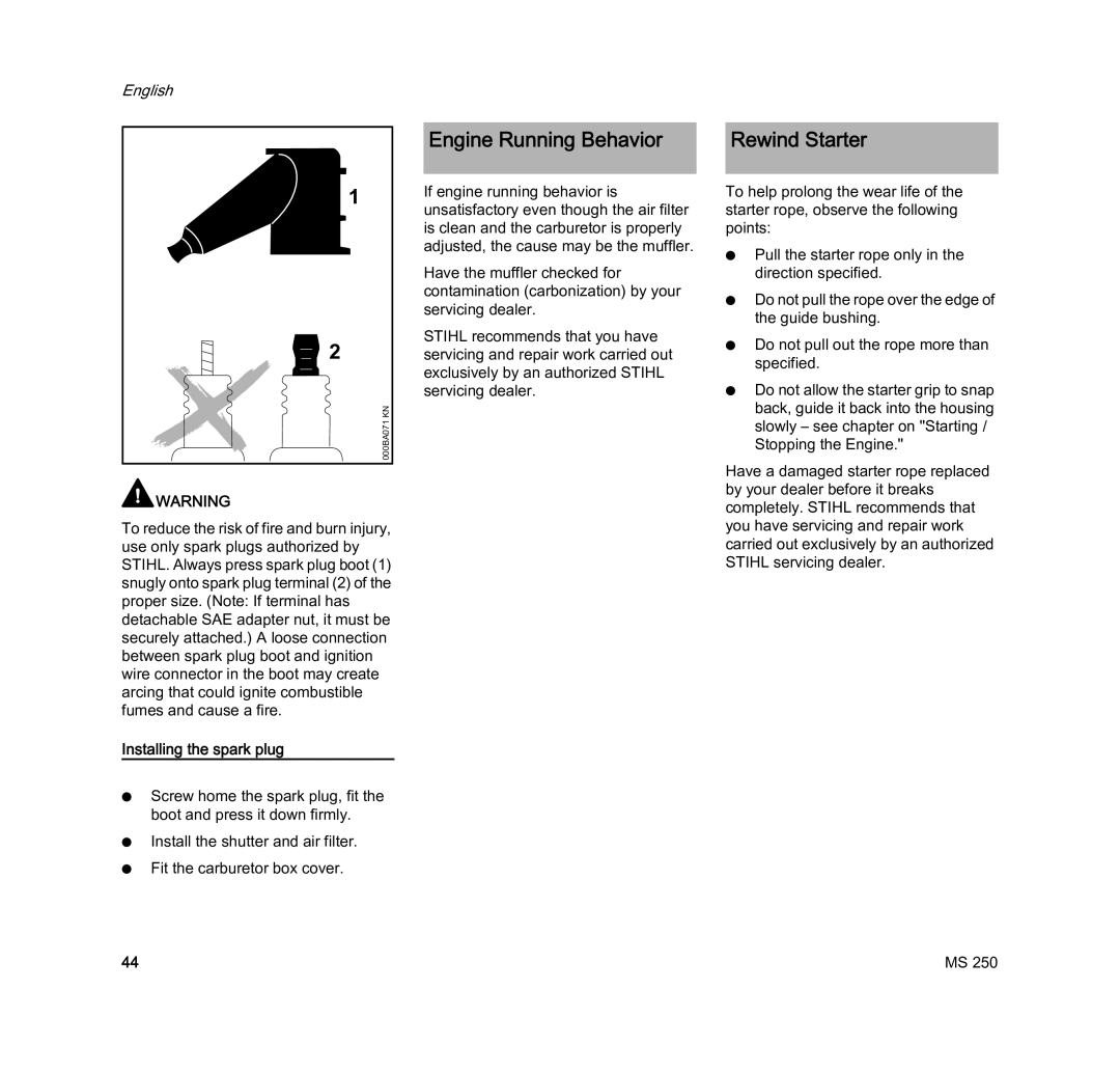 STIHL MS 250 manual Engine Running Behavior Rewind Starter, Installing the spark plug 