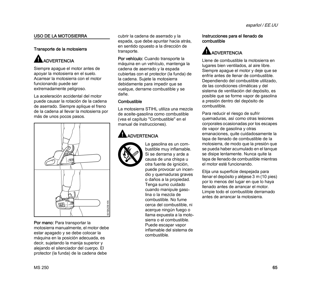 STIHL MS 250 manual Transporte de la motosierra, Combustible, Instrucciones para el llenado de combustible 