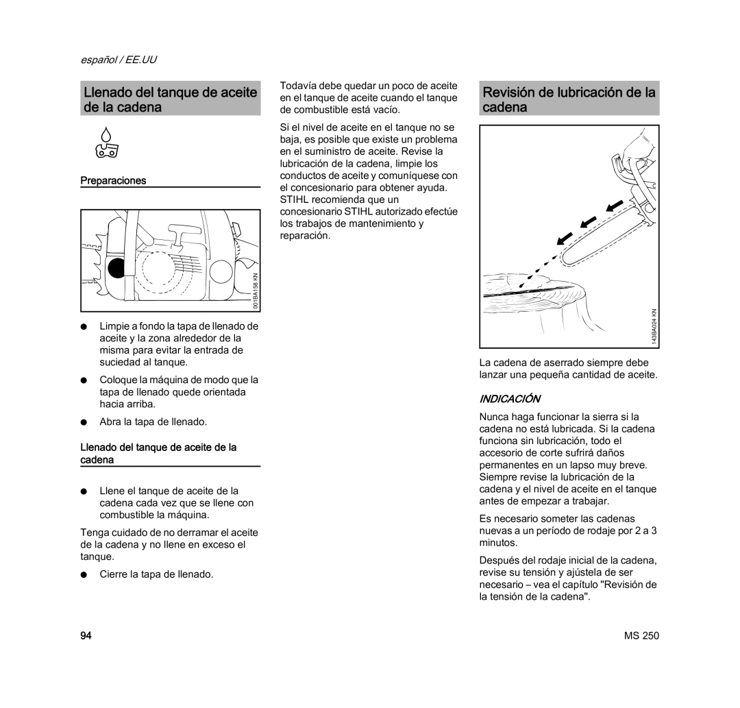 STIHL MS 250 manual Llenado del tanque de aceite de la cadena, Revisión de lubricación de la cadena 