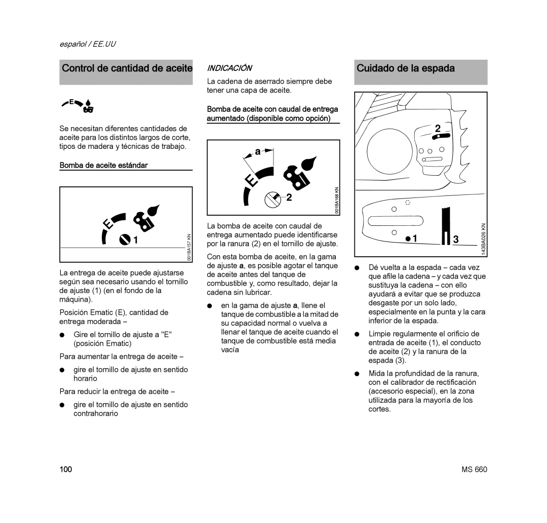 STIHL MS 660 MAGNUM manual Cuidado de la espada, Control de cantidad de aceite 