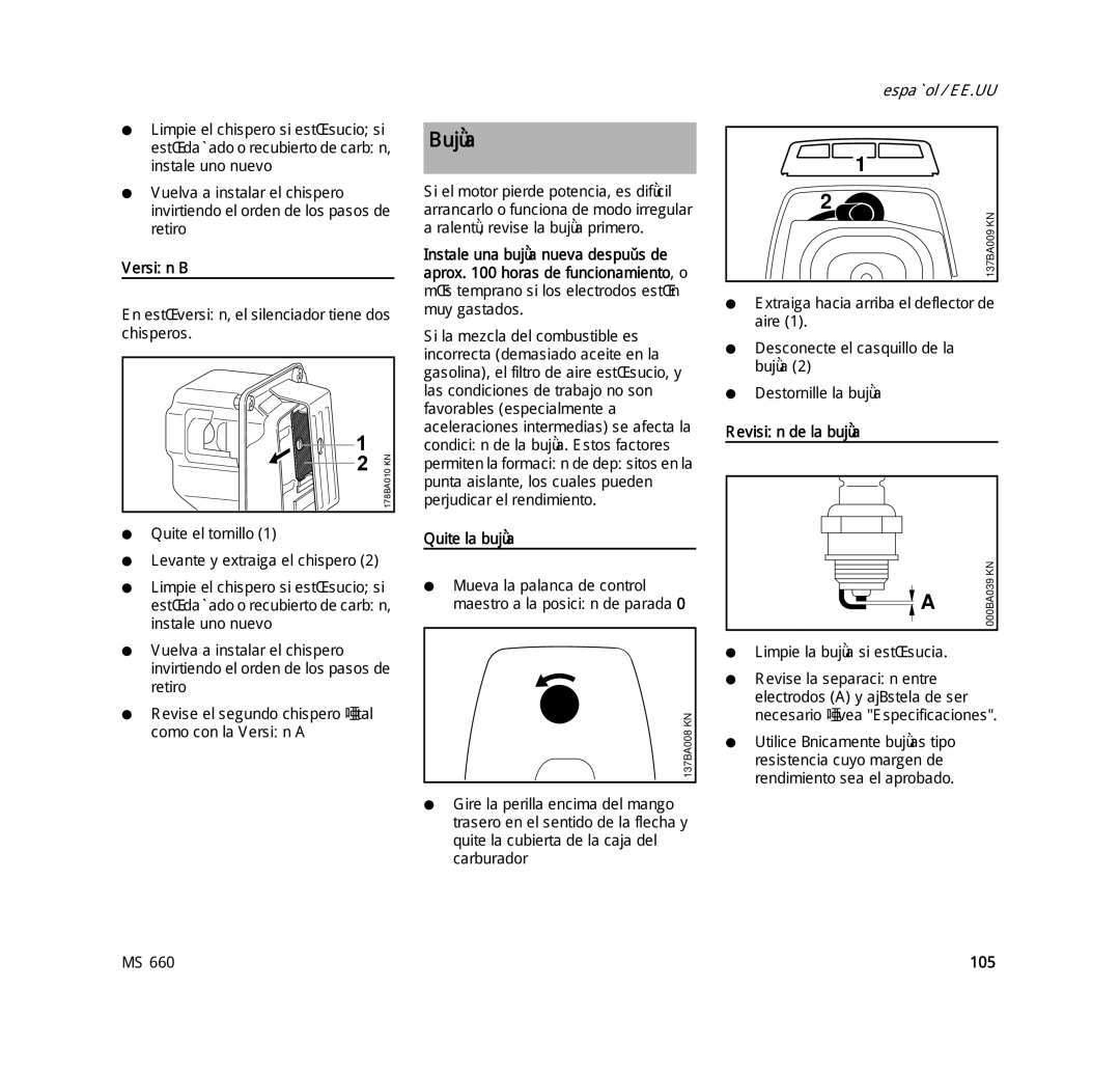 STIHL MS 660 MAGNUM manual Bujía, Versión B, Quite la bujía, Revisión de la bujía, 105 