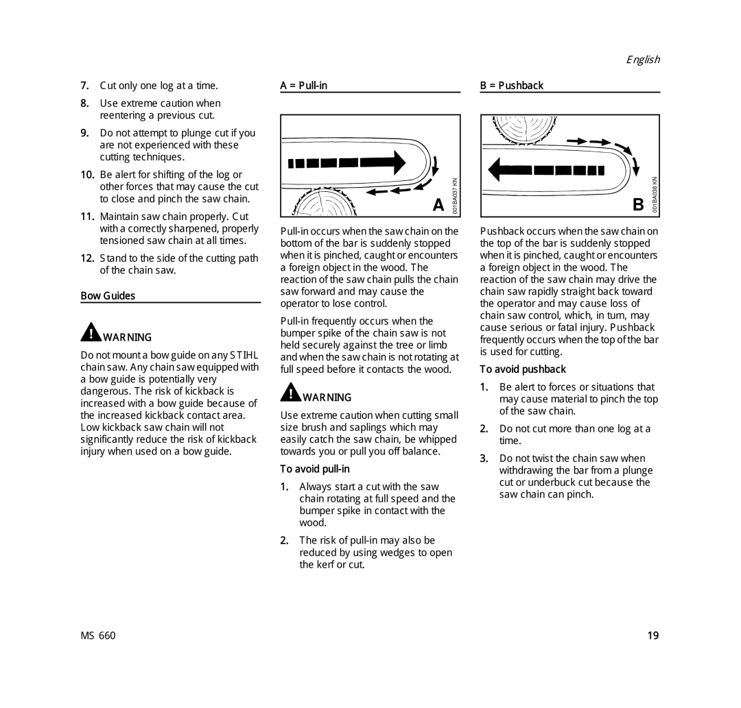 STIHL MS 660 MAGNUM manual Bow Guides, = Pull-in, To avoid pull-in, = Pushback, To avoid pushback 