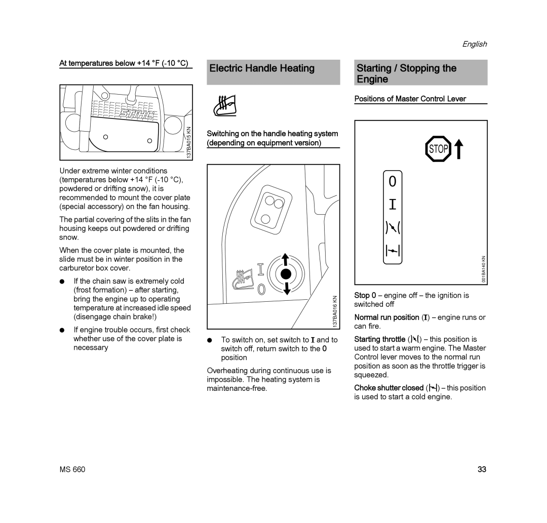 STIHL MS 660 MAGNUM manual Electric Handle Heating, Starting / Stopping the Engine, Positions of Master Control Lever 