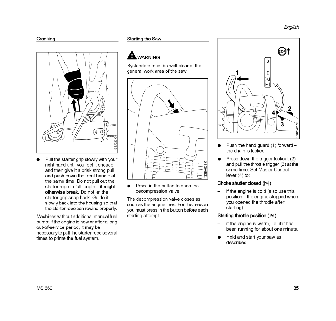 STIHL MS 660 MAGNUM manual Cranking, Starting the Saw 