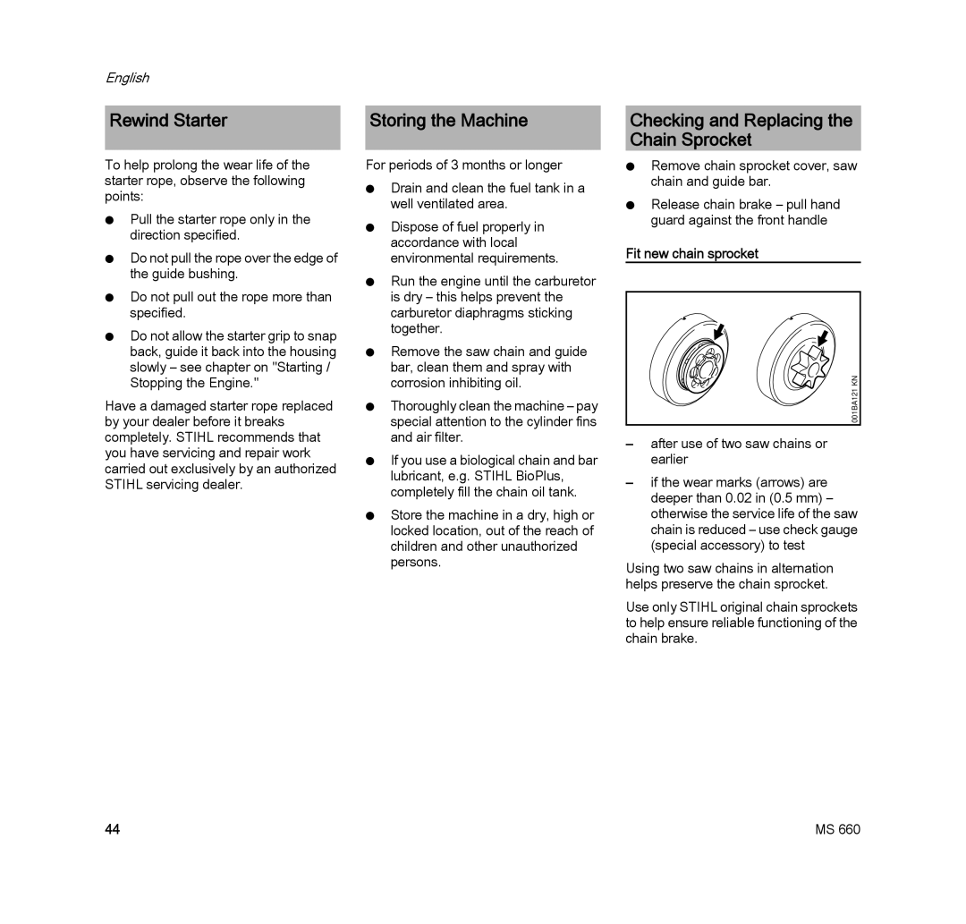 STIHL MS 660 MAGNUM Rewind Starter, Storing the Machine, Checking and Replacing the Chain Sprocket, Fit new chain sprocket 