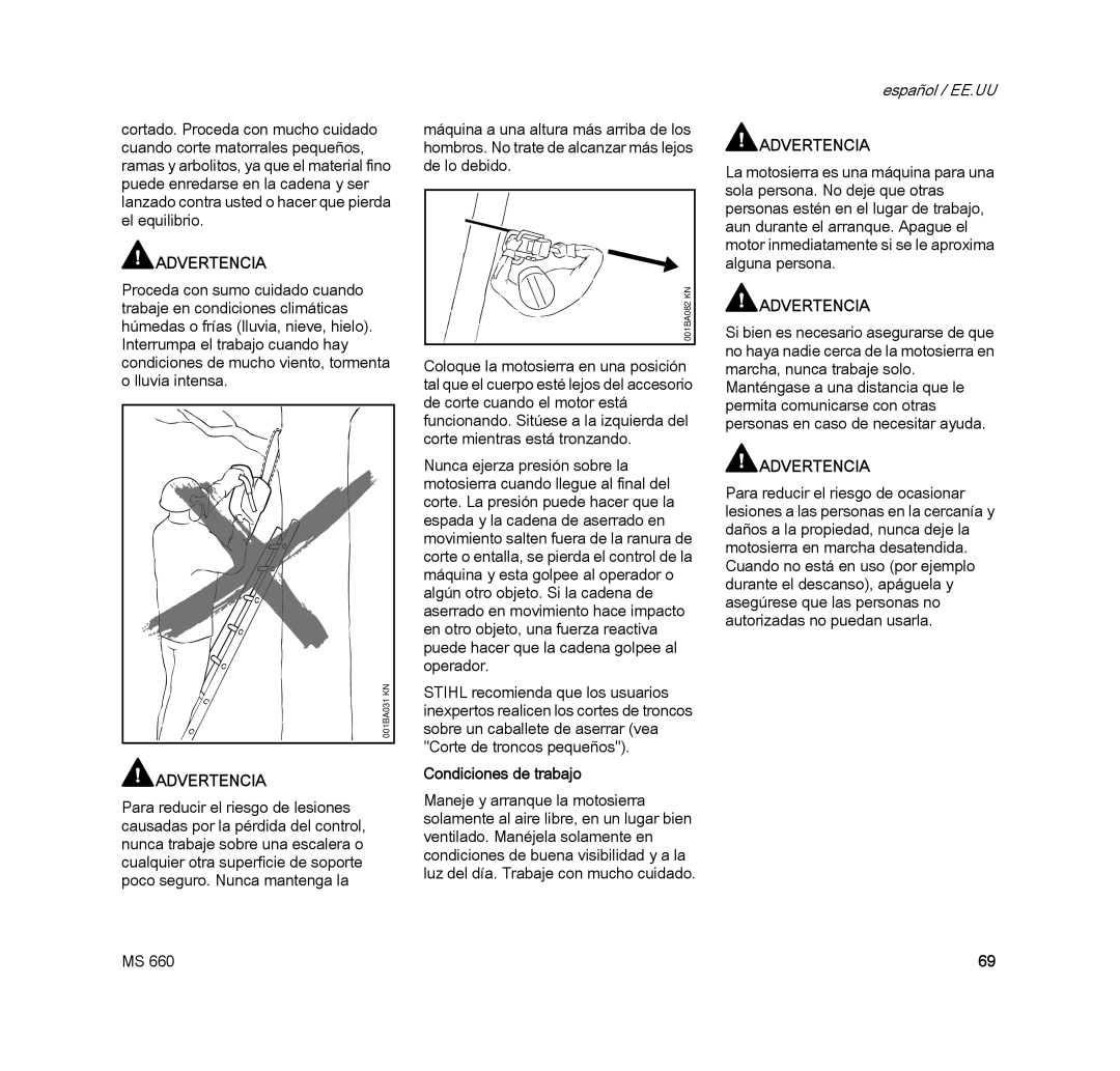 STIHL MS 660 MAGNUM manual Condiciones de trabajo 