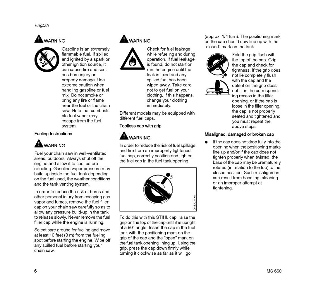 STIHL MS 660 MAGNUM manual Fueling Instructions, Toolless cap with grip, Misaligned, damaged or broken cap 