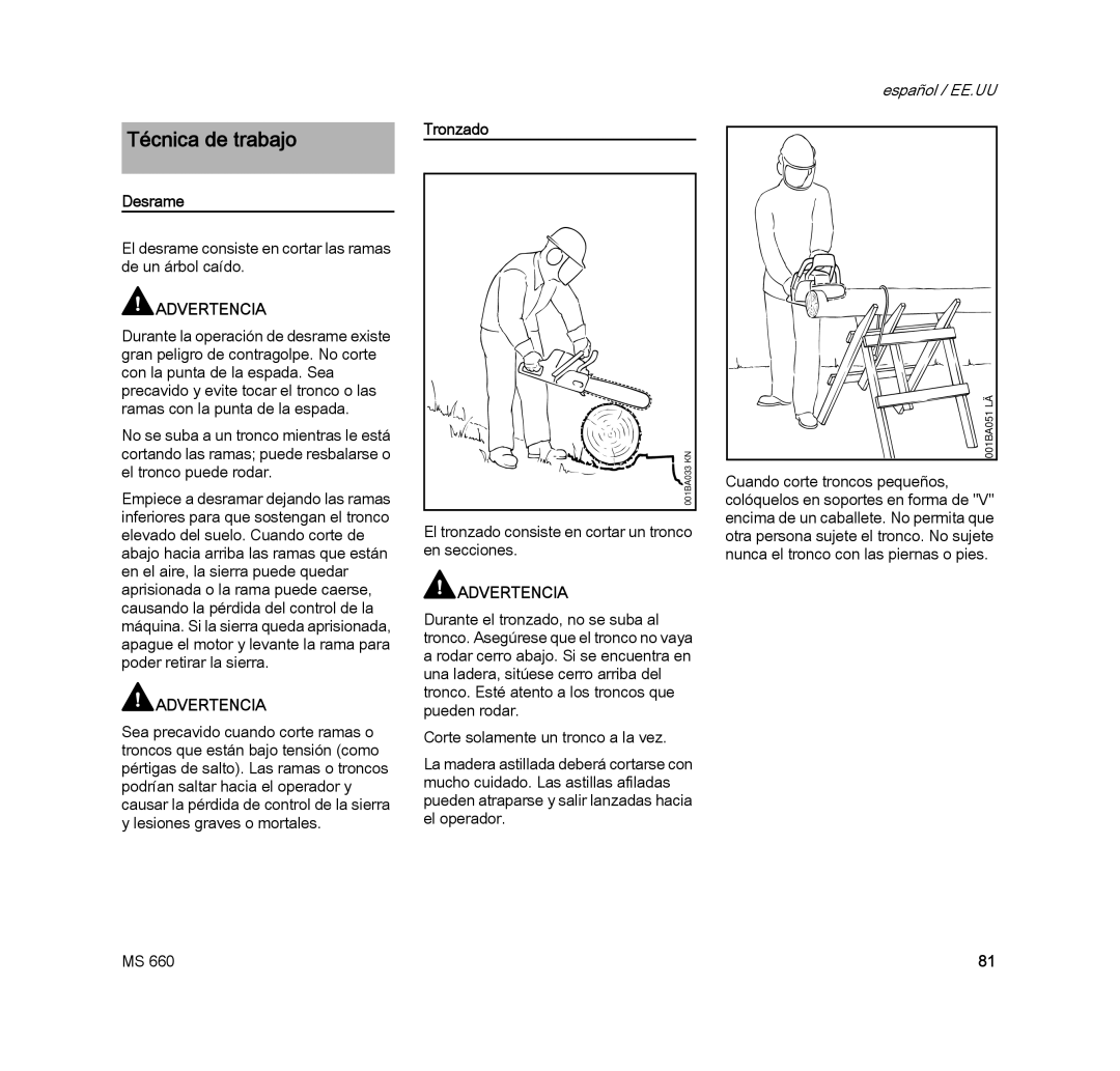 STIHL MS 660 MAGNUM manual Técnica de trabajo, Desrame, Tronzado 