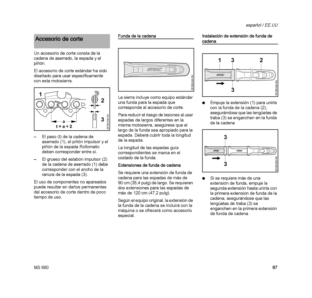 STIHL MS 660 MAGNUM manual Accesorio de corte, Funda de la cadena, Instalación de extensión de funda de cadena 