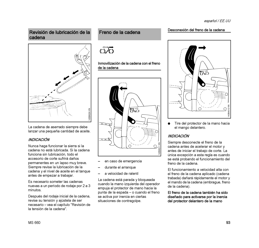 STIHL MS 660 MAGNUM manual Revisión de lubricación de la cadena, Freno de la cadena, Desconexión del freno de la cadena 