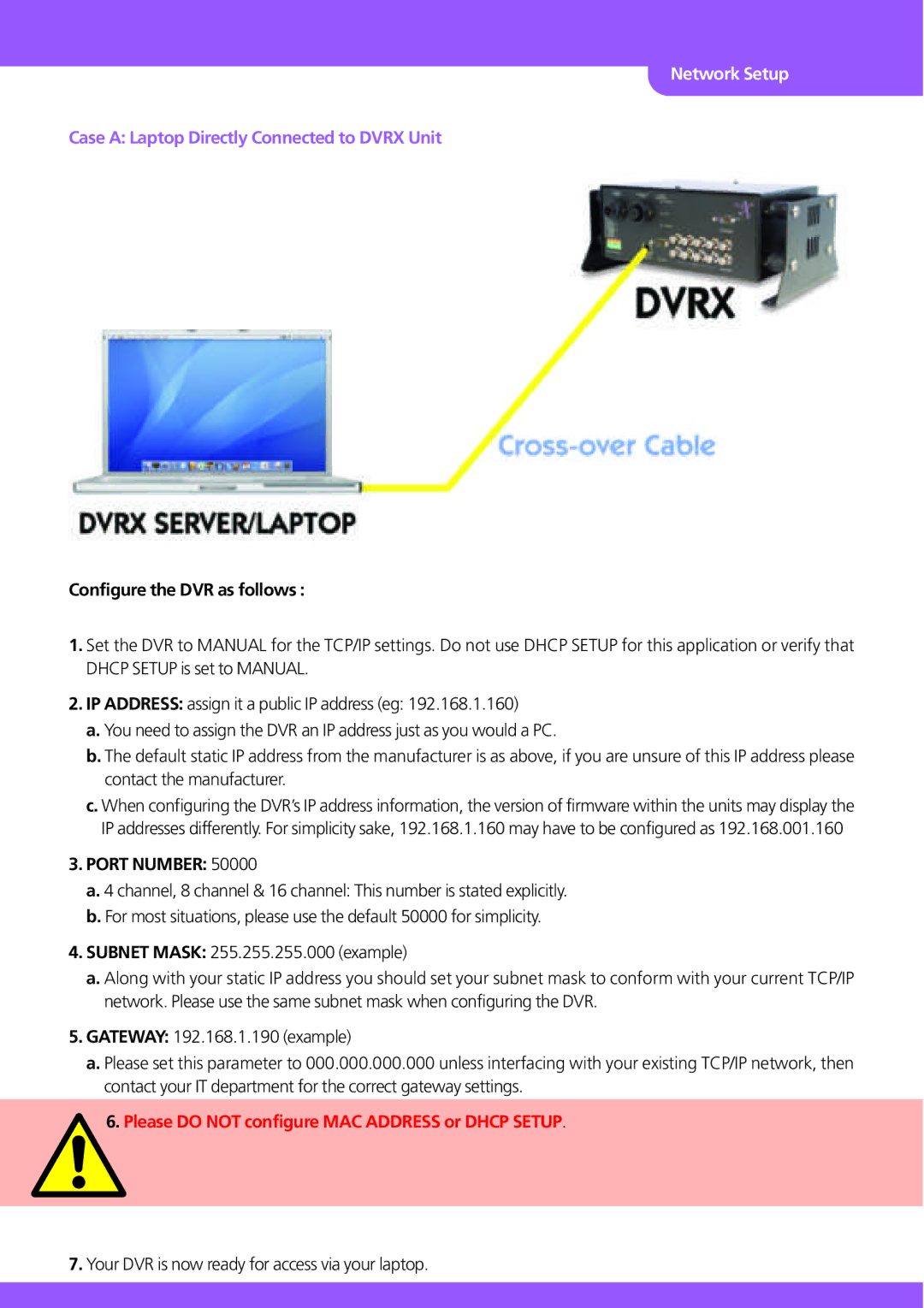 Stinger JPEG 2000 user manual Case a Laptop Directly Connected to Dvrx Unit, Configure the DVR as follows, Port Number 