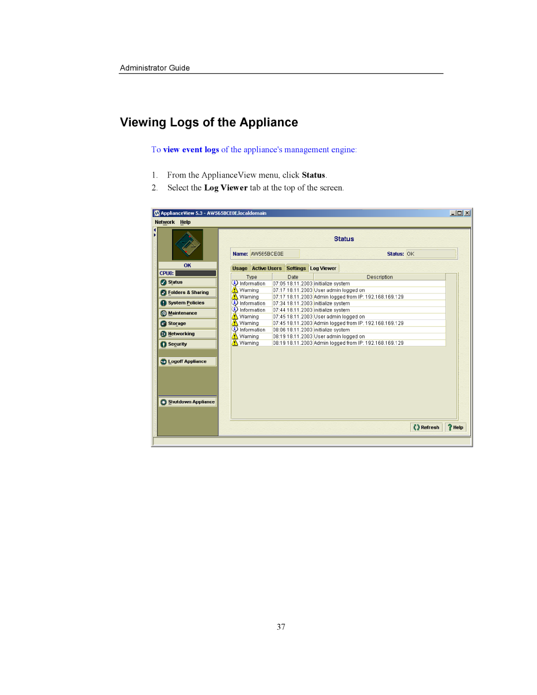 Storageflex 3945N manual Viewing Logs of the Appliance, To view event logs of the appliances management engine 