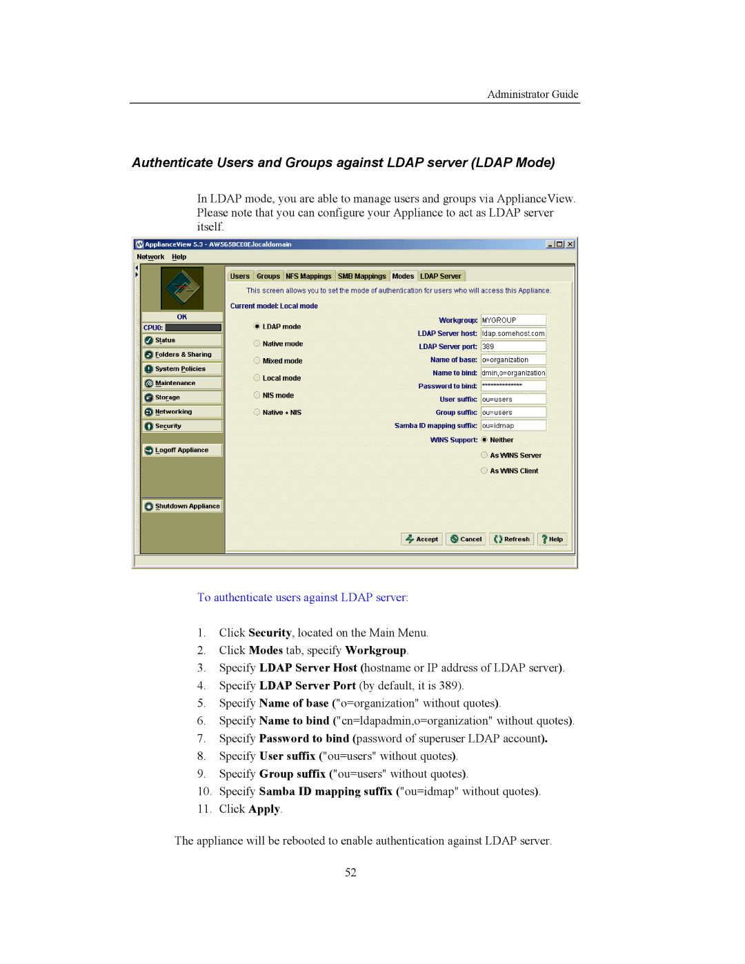 Storageflex 3945N Authenticate Users and Groups against Ldap server Ldap Mode, To authenticate users against Ldap server 